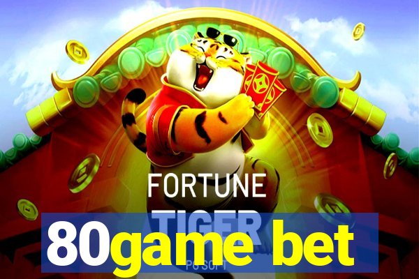 80game bet